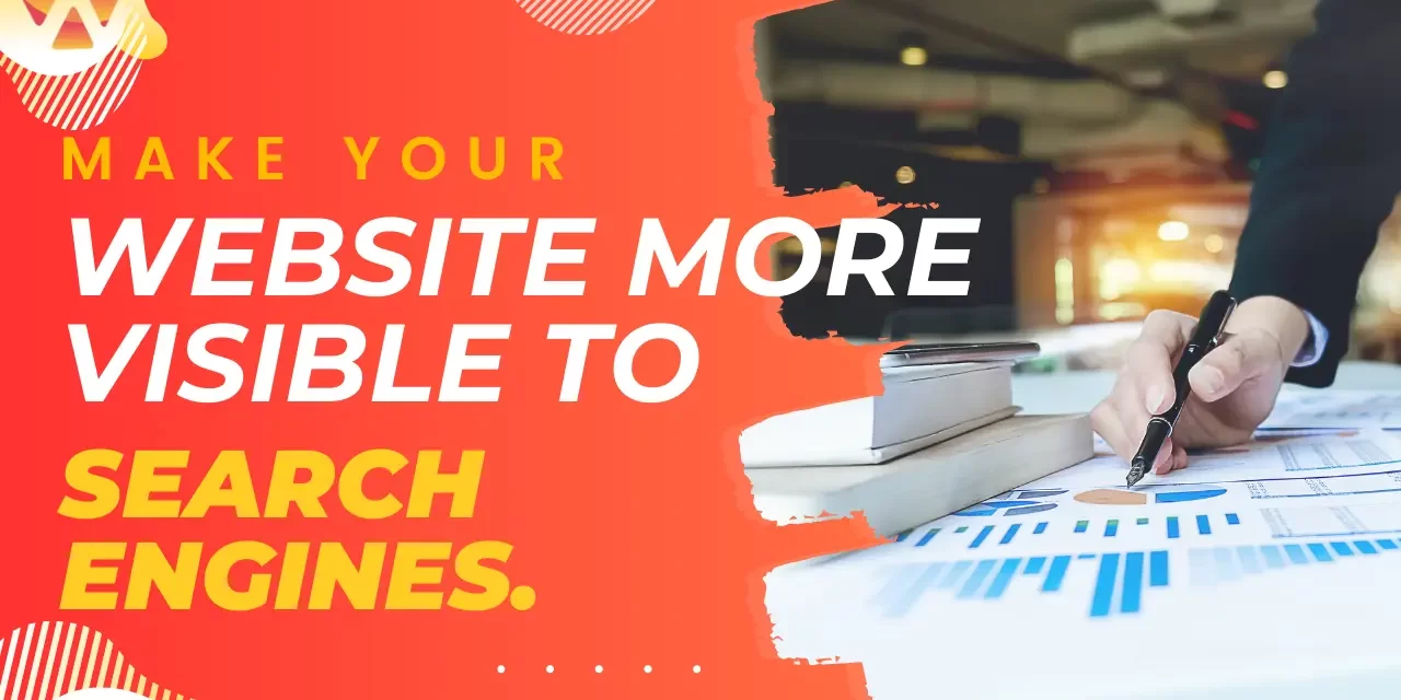 Make your website more visible to search engines Make your website more visible to search engines.