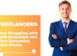 Freelancers Stop Struggling with Lead Generation and Start Generating More Clients.